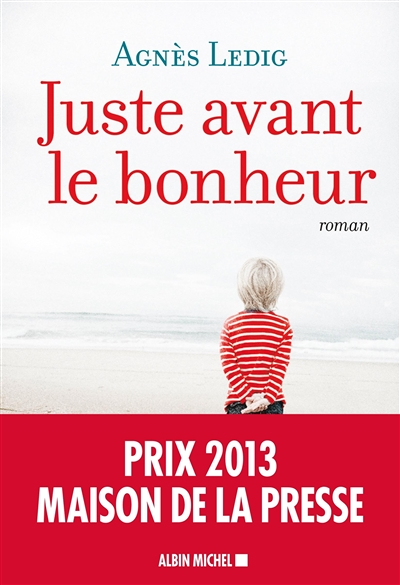 Juste avant le bonheur (Grand format)