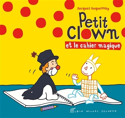 Petit Clown et le cahier magique (Jeunesse)