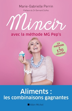 Mincir avec la méthode MG Pep's (Broché)