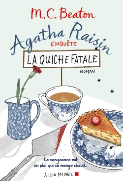 Agatha Raisin enquête 1 - La quiche fatale (Grand format)