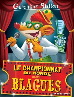 Geronimo Stilton Tome 26 Le Championnat du monde de blagues (Ed.2016) (Poche)