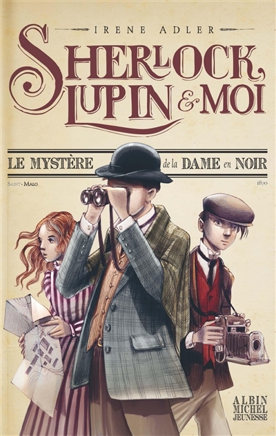 Sherlock, Lupin & moi Tome 1 Le Mystère de la dame en noir - Sherlock, Lupin et moi - tome 1 (Jeunes