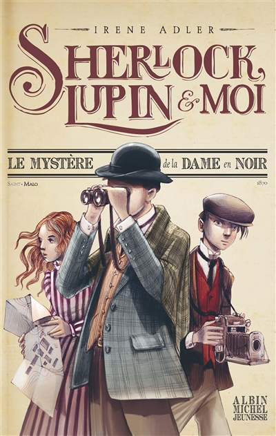 Sherlock, Lupin & moi Tome 1 Le Mystère de la dame en noir - Sherlock, Lupin et moi - tome 1 (Jeunes