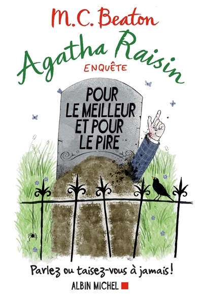 Agatha Raisin enquête 5 - Pour le meilleur et pour le pire - Parlez ou taisez-vous à jamais ! (Grand