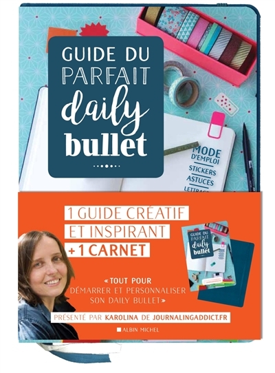 Guide du parfait Daily Bullet - 1 guide créatif et inspirant + 1 carnet (Broché)