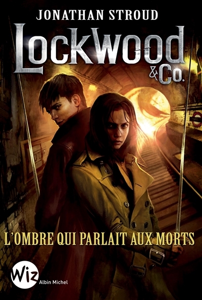 LOCKWOOD ET CO T4 L OMBRE QUI PARLAIT AUX MORTS - L'ombre qui parlait aux morts (Jeunesse)