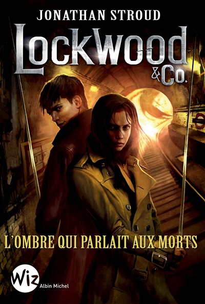 LOCKWOOD ET CO T4 L OMBRE QUI PARLAIT AUX MORTS - L'ombre qui parlait aux morts (Jeunesse)