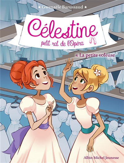 CELESTINE T4 LA PETITE VOLEUSE - Célestine, petit rat de l'Opéra - tome 4 (Poche)