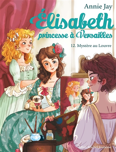 Elisabeth Tome 12 Mystère au Louvre - Elisabeth, princesse à Versailles - tome 12 (Poche)