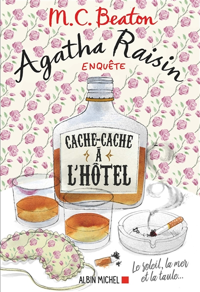 Agatha Raisin enquête 17 - Cache-cache à l'hôtel - Le soleil, la mer... et la taule ! (Grand format)