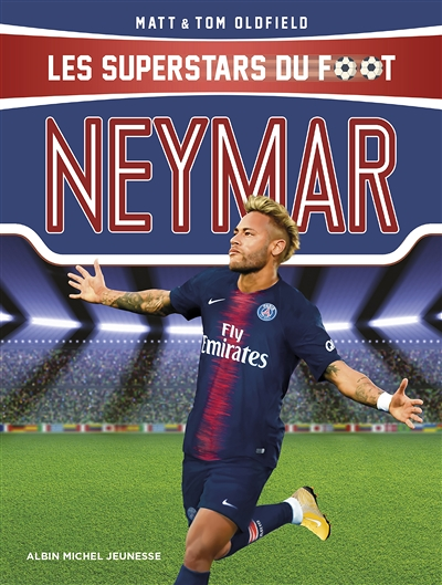 Neymar - Les Superstars du foot (Poche)