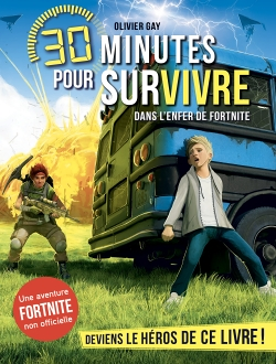 DANS L'ENFER DE FORTNITE T6 - 30 minutes pour survivre - tome 6 (Poche)