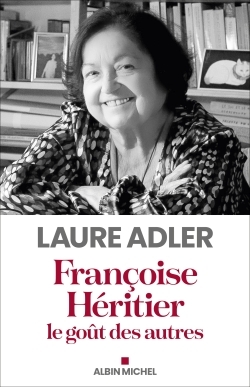 Françoise Héritier, le goût des autres (Broché)