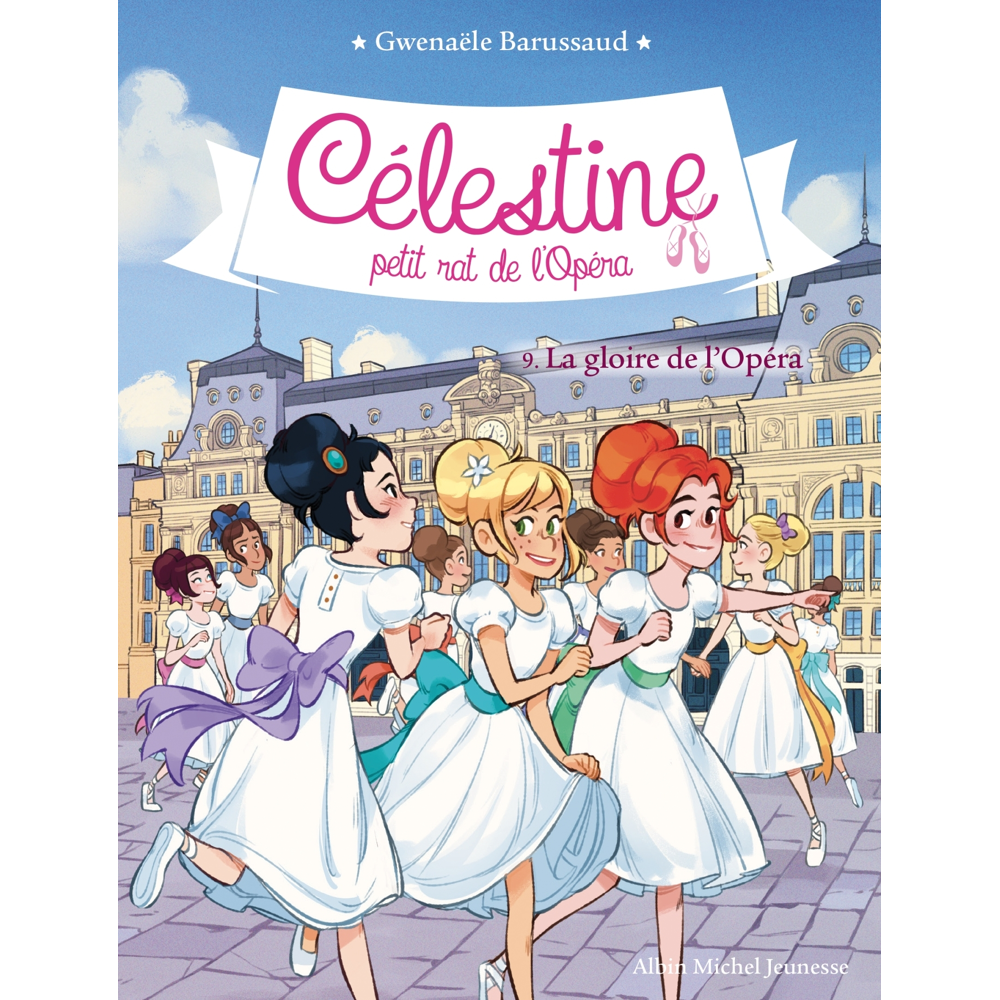 CELESTINE T9 - LA GLOIRE DE L'OPERA - Célestine, petit rat de l'Opéra - tome 9 (Poche)