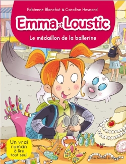 EMMA ET LOUSTIC T 14 - LE MEDAILLON DE LA BALLERINE - Emma et Loustic - tome 14 (Jeunesse)