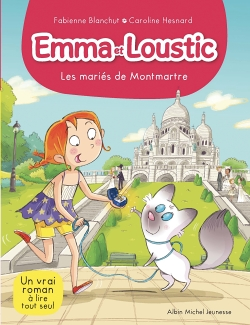 EMMA ET LOUSTIC Tome 18 - LES MARIES DE MONMARTRE - Emma et Loustic - tome 18 (Jeunesse)