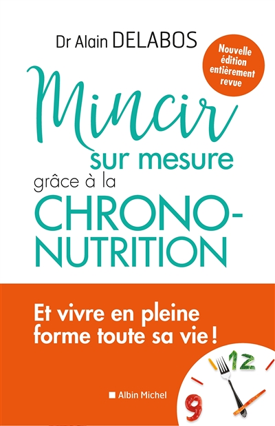 Mincir sur mesure grâce à la chrono-nutrition (Broché)