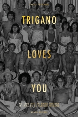 Trigano loves you (Broché)