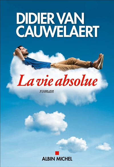 La Vie absolue (Grand format)