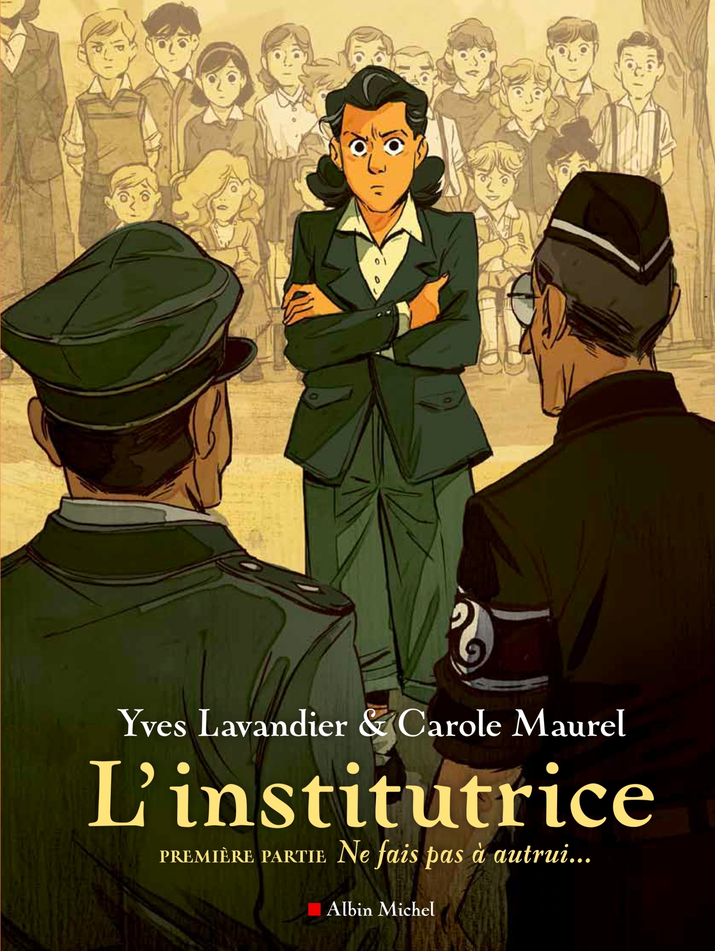 L'Institutrice - 1ère Partie : Ne fais pas à autrui... - 1ère Partie : Ne fais pas à autrui... (BD)