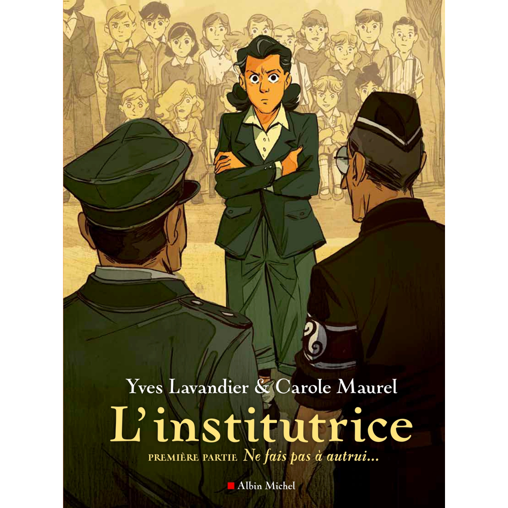 L'Institutrice - 1ère Partie : Ne fais pas à autrui... - 1ère Partie : Ne fais pas à autrui... (BD)