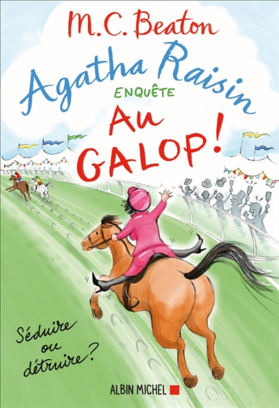 Agatha Raisin enquête 31 - Au galop ! (Grand format)