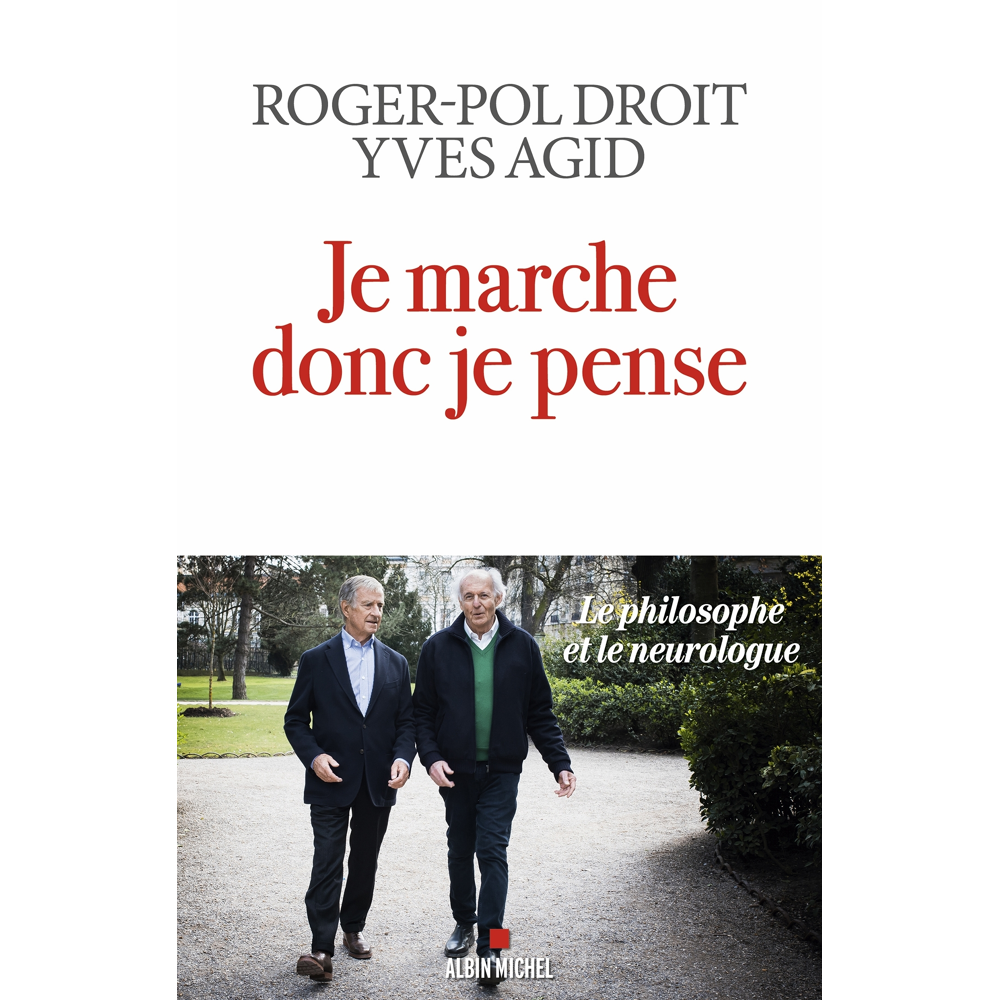 Je marche donc je pense - Le philosophe et le neurologue (Broché)
