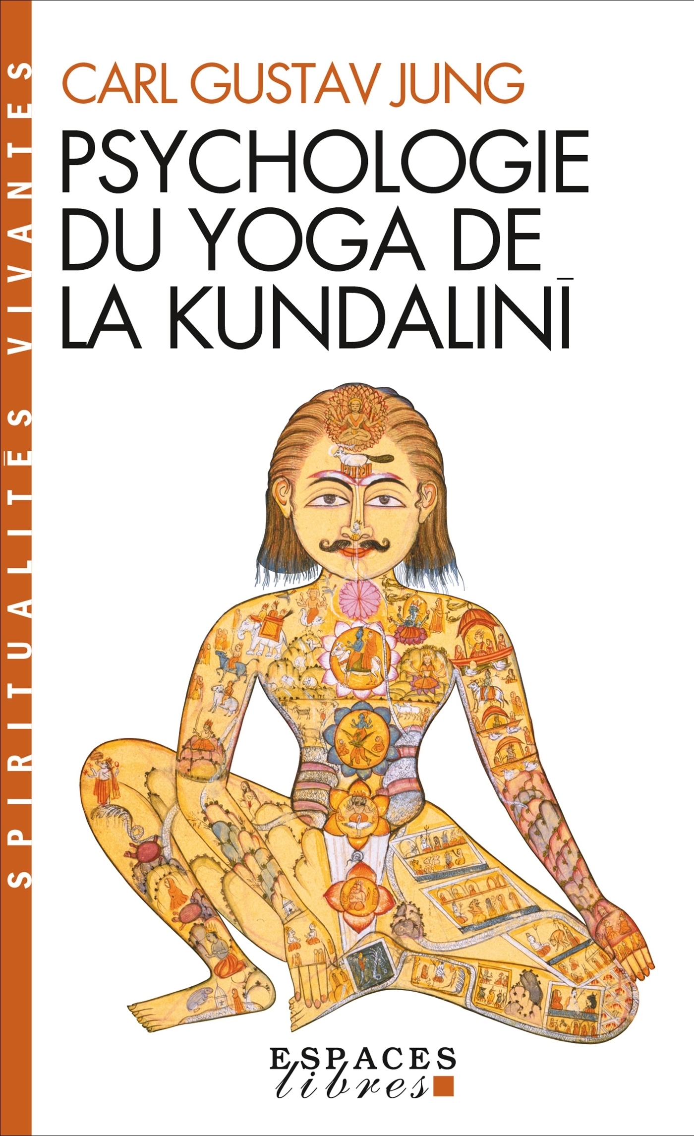 Psychologie du yoga de la Kundalinî (Espaces Libres - Spiritualités Vivantes) (Poche)