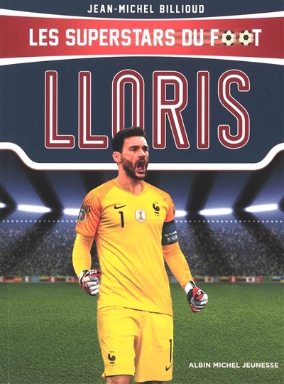 Hugo Lloris - Les superstars du foot (Poche)