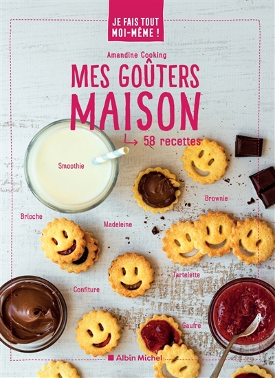 Je fais tout moi-même - Mes goûters maison (Broché)