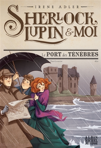 Sherlock, Lupin & moi T11 Le Port des ténèbres - Sherlock, Lupin & moi - tome 11 (Jeunesse)