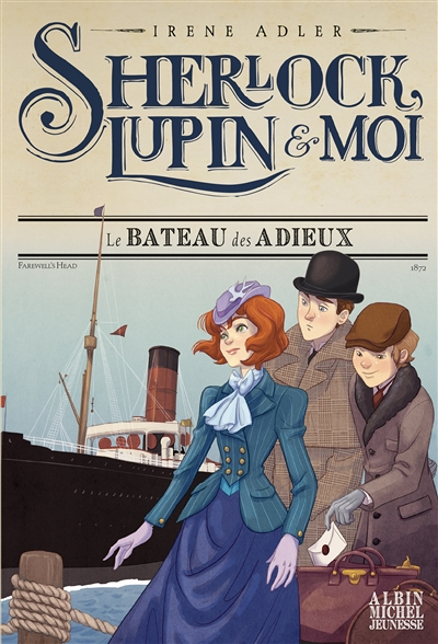 Sherlock, Lupin & moi T12 Le Bateau des adieux - Sherlock, Lupin & moi - tome 12 (Jeunesse)