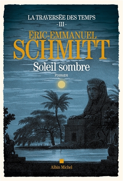 La Traversée des temps - tome 3 - Soleil sombre (Grand format)