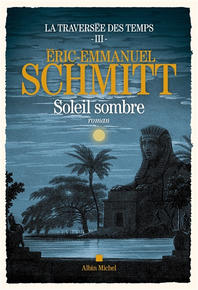 La Traversée des temps - tome 3 - Soleil sombre (Grand format)