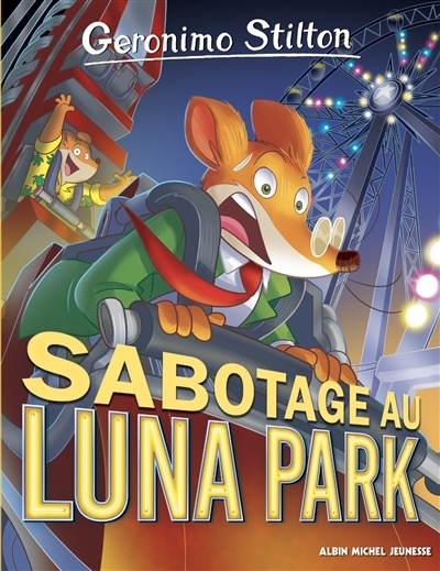 Geronimo Stilton Tome 98 Sabotage au Luna Park (Poche)