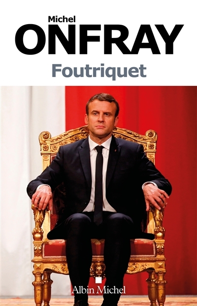 Foutriquet - Journal politique (Broché)