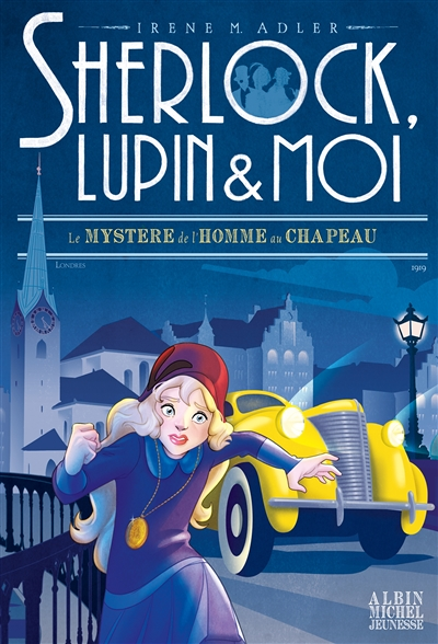 Sherlock, Lupin & moi Tome 15 Le Mystère de l'homme au chapeau (Broché)