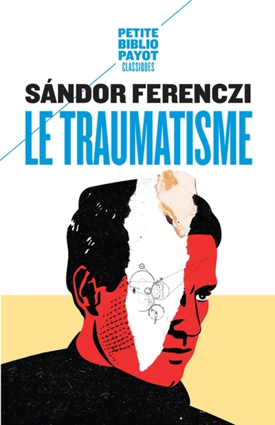 Le Traumatisme (Poche)