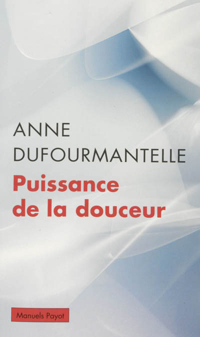 Puissance de la douceur (Broché)