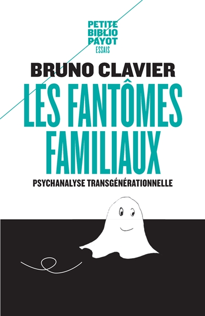 Les Fantômes familiaux - Psychanalyse transgénérationnelle (Broché)