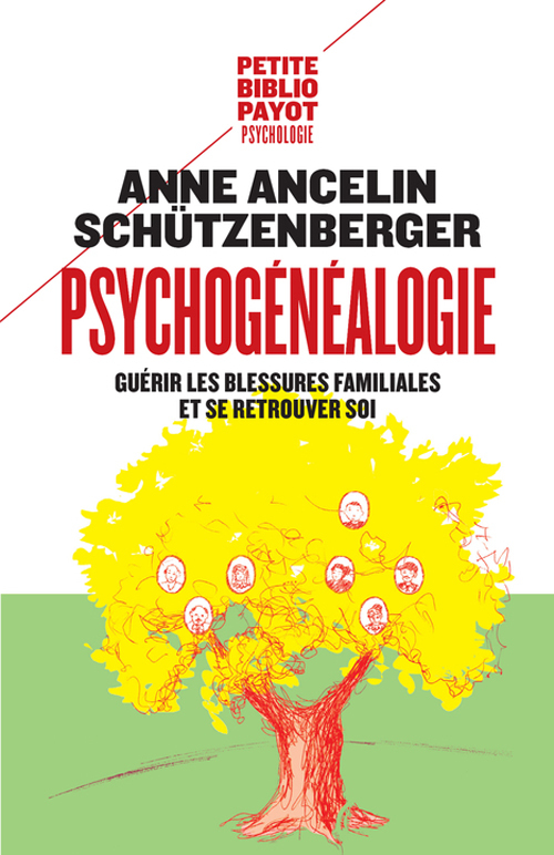 Psychogénéalogie - Guérir les blessures familiales et se retrouver soi (Broché)