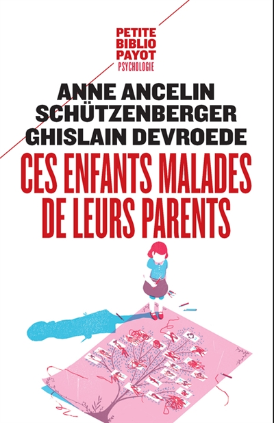 Ces enfants malades de leurs parents (Broché)