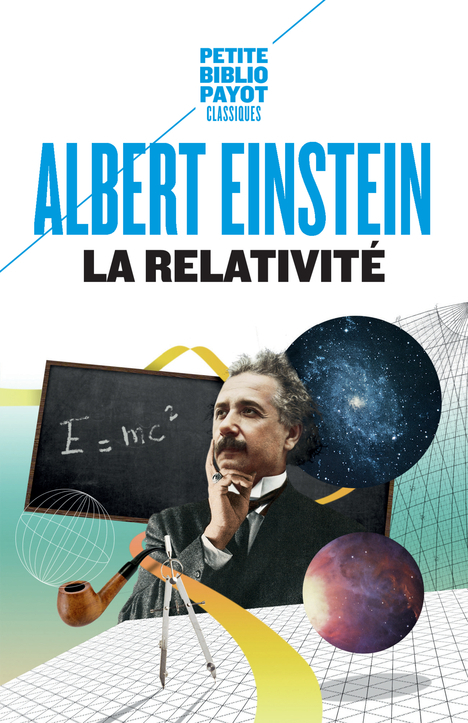 La Relativité - Théorie de la relativité restreinte et générale (Broché)