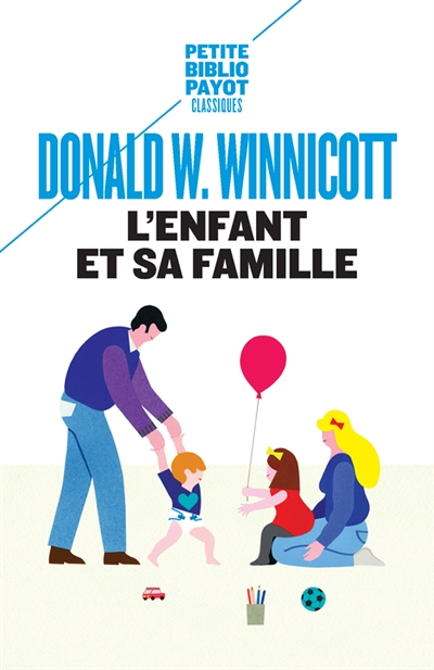 L'Enfant et sa famille - Les premières relations (Broché)