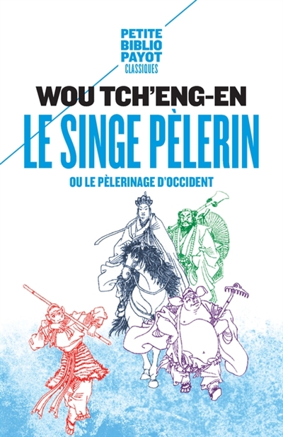 Le Singe pèlerin - ou le pèlerinage d'Occident (Poche)