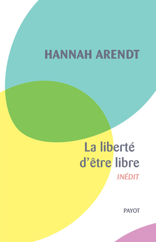 La liberté d'être libre (Broché)