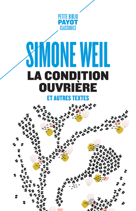 La Condition ouvrière - Et autres textes (Poche)