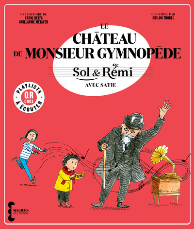 Sol & Rémi - Volume 3 Le Château de M. Gymnopède avec Erik Satie (Broché)