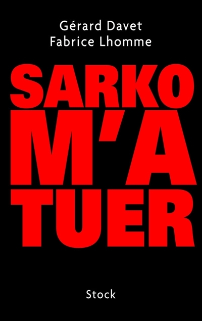 SARKO M'A TUER (Broché)