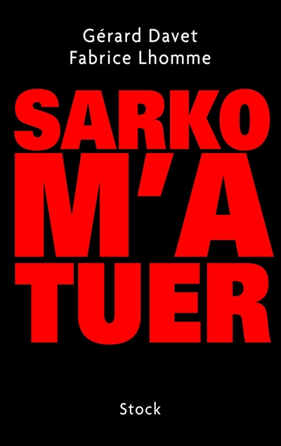 SARKO M'A TUER (Broché)